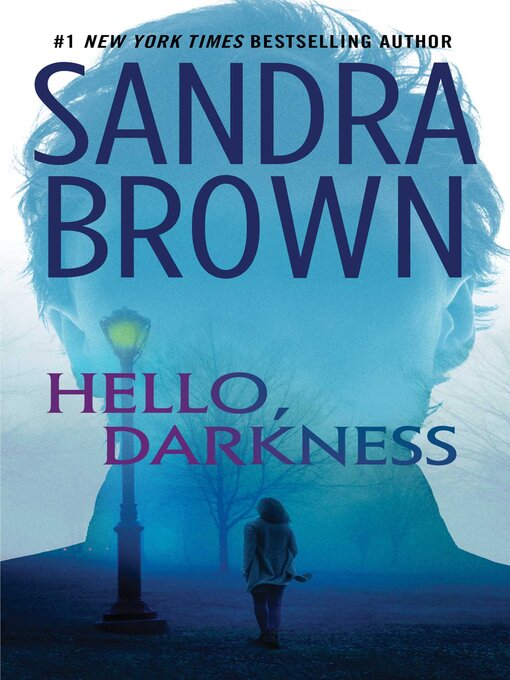 Title details for Hello, Darkness by Sandra Brown - Available